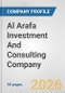 Al Arafa Investment And Consulting Company Fundamental Company Report Including Financial, SWOT, Competitors and Industry Analysis - Product Thumbnail Image