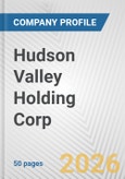Hudson Valley Holding Corp. Fundamental Company Report Including Financial, SWOT, Competitors and Industry Analysis- Product Image