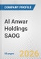 Al Anwar Holdings SAOG Fundamental Company Report Including Financial, SWOT, Competitors and Industry Analysis - Product Thumbnail Image