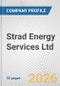 Strad Energy Services Ltd. Fundamental Company Report Including Financial, SWOT, Competitors and Industry Analysis - Product Thumbnail Image