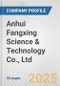 Anhui Fangxing Science & Technology Co., Ltd. Fundamental Company Report Including Financial, SWOT, Competitors and Industry Analysis - Product Thumbnail Image