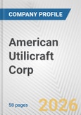 American Utilicraft Corp. Fundamental Company Report Including Financial, SWOT, Competitors and Industry Analysis- Product Image