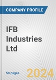 IFB Industries Ltd. Fundamental Company Report Including Financial, SWOT, Competitors and Industry Analysis- Product Image