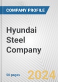 Hyundai Steel Company Fundamental Company Report Including Financial, SWOT, Competitors and Industry Analysis- Product Image