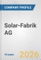 Solar-Fabrik AG Fundamental Company Report Including Financial, SWOT, Competitors and Industry Analysis - Product Thumbnail Image