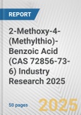 2-Methoxy-4-(Methylthio)-Benzoic Acid (CAS 72856-73-6) Industry Research 2025: Global and Regional Market Trends 2019-2024 and Forecast to 2029- Product Image