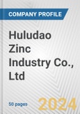 Huludao Zinc Industry Co., Ltd. Fundamental Company Report Including Financial, SWOT, Competitors and Industry Analysis- Product Image