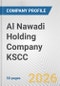 Al Nawadi Holding Company KSCC Fundamental Company Report Including Financial, SWOT, Competitors and Industry Analysis - Product Thumbnail Image