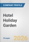 Hotel Holiday Garden Fundamental Company Report Including Financial, SWOT, Competitors and Industry Analysis - Product Thumbnail Image