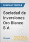 Sociedad de Inversiones Oro Blanco S.A. Fundamental Company Report Including Financial, SWOT, Competitors and Industry Analysis - Product Thumbnail Image