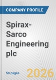 Spirax-Sarco Engineering plc Fundamental Company Report Including Financial, SWOT, Competitors and Industry Analysis- Product Image