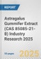 Astragalus Gummifer Extract (CAS 85085-21-8) Industry Research 2025: Global and Regional Market Trends 2019-2024 and Forecast to 2029 - Product Thumbnail Image