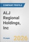 ALJ Regional Holdings, Inc. Fundamental Company Report Including Financial, SWOT, Competitors and Industry Analysis - Product Thumbnail Image
