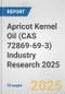 Apricot Kernel Oil (CAS 72869-69-3) Industry Research 2025: Global and Regional Market Trends 2019-2024 and Forecast to 2029 - Product Image