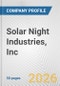 Solar Night Industries, Inc. Fundamental Company Report Including Financial, SWOT, Competitors and Industry Analysis - Product Thumbnail Image