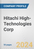 Hitachi High-Technologies Corp. Fundamental Company Report Including Financial, SWOT, Competitors and Industry Analysis- Product Image