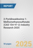 2-Pyridinealdoxime 1-Methomethanesulfonate (CAS 154-97-2) Industry Research 2025: Global and Regional Market Trends 2019-2024 and Forecast to 2029- Product Image