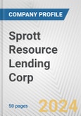 Sprott Resource Lending Corp. Fundamental Company Report Including Financial, SWOT, Competitors and Industry Analysis- Product Image