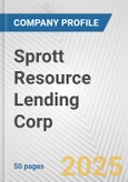 Sprott Resource Lending Corp. Fundamental Company Report Including Financial, SWOT, Competitors and Industry Analysis- Product Image