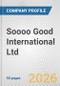 Soooo Good International Ltd. Fundamental Company Report Including Financial, SWOT, Competitors and Industry Analysis - Product Thumbnail Image