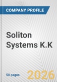 Soliton Systems K.K. Fundamental Company Report Including Financial, SWOT, Competitors and Industry Analysis- Product Image