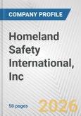 Homeland Safety International, Inc. Fundamental Company Report Including Financial, SWOT, Competitors and Industry Analysis- Product Image