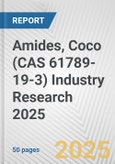 Amides, Coco (CAS 61789-19-3) Industry Research 2025: Global and Regional Market Trends 2019-2024 and Forecast to 2029- Product Image