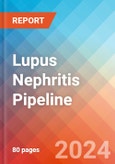 Lupus Nephritis - Pipeline Insight, 2024- Product Image