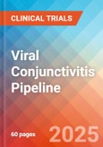 Viral Conjunctivitis - Pipeline Insight, 2024- Product Image