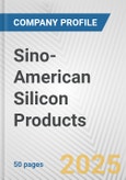 Sino-American Silicon Products Fundamental Company Report Including Financial, SWOT, Competitors and Industry Analysis- Product Image