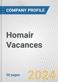 Homair Vacances Fundamental Company Report Including Financial, SWOT, Competitors and Industry Analysis- Product Image