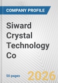 Siward Crystal Technology Co. Fundamental Company Report Including Financial, SWOT, Competitors and Industry Analysis- Product Image