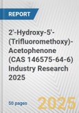 2'-Hydroxy-5'-(Trifluoromethoxy)-Acetophenone (CAS 146575-64-6) Industry Research 2025: Global and Regional Market Trends 2019-2024 and Forecast to 2029- Product Image