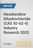 Hexobendine Dihydrochloride (CAS 50-62-4) Industry Research 2025: Global and Regional Market Trends 2019-2024 and Forecast to 2029- Product Image