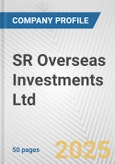 SR Overseas Investments Ltd Fundamental Company Report Including Financial, SWOT, Competitors and Industry Analysis- Product Image