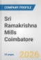 Sri Ramakrishna Mills Coimbatore Fundamental Company Report Including Financial, SWOT, Competitors and Industry Analysis - Product Thumbnail Image