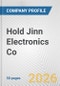 Hold Jinn Electronics Co Fundamental Company Report Including Financial, SWOT, Competitors and Industry Analysis - Product Thumbnail Image