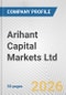 Arihant Capital Markets Ltd. Fundamental Company Report Including Financial, SWOT, Competitors and Industry Analysis - Product Thumbnail Image