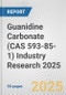 Guanidine Carbonate (CAS 593-85-1) Industry Research 2025: Global and Regional Market Trends 2019-2024 and Forecast to 2029 - Product Image