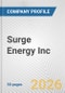 Surge Energy Inc. Fundamental Company Report Including Financial, SWOT, Competitors and Industry Analysis - Product Thumbnail Image