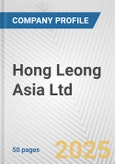 Hong Leong Asia Ltd. Fundamental Company Report Including Financial, SWOT, Competitors and Industry Analysis- Product Image