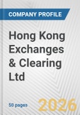 Hong Kong Exchanges & Clearing Ltd. Fundamental Company Report Including Financial, SWOT, Competitors and Industry Analysis- Product Image