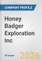 Honey Badger Exploration Inc. Fundamental Company Report Including Financial, SWOT, Competitors and Industry Analysis - Product Thumbnail Image