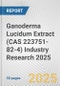 Ganoderma Lucidum Extract (CAS 223751-82-4) Industry Research 2025: Global and Regional Market Trends 2019-2024 and Forecast to 2029 - Product Thumbnail Image