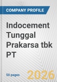 Indocement Tunggal Prakarsa tbk PT Fundamental Company Report Including Financial, SWOT, Competitors and Industry Analysis- Product Image