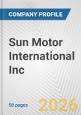 Sun Motor International Inc. Fundamental Company Report Including Financial, SWOT, Competitors and Industry Analysis- Product Image
