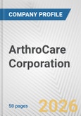 ArthroCare Corporation Fundamental Company Report Including Financial, SWOT, Competitors and Industry Analysis- Product Image