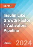Insulin Like Growth Factor 1 (IGF-1) Activators - Pipeline Insight, 2024- Product Image
