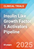 Insulin Like Growth Factor 1 (IGF-1) Activators - Pipeline Insight, 2024- Product Image