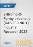 3-Bromo-2-Formylthiophene (CAS 930-96-1) Industry Research 2025: Global and Regional Market Trends 2019-2024 and Forecast to 2029- Product Image